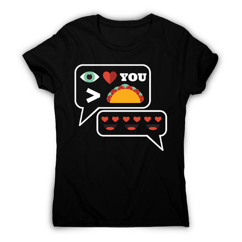 Love you more than tacos - women's funny premium t-shirt - Graphic Gear
