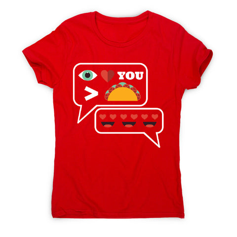 Love you more than tacos - women's funny premium t-shirt - Graphic Gear