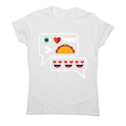 Love you more than tacos - women's funny premium t-shirt - Graphic Gear