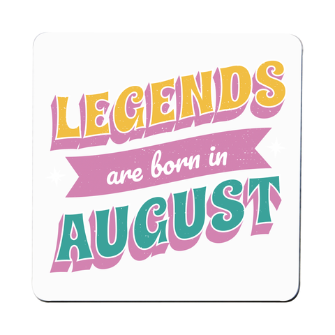 Legends born in August coaster drink mat Set of 2