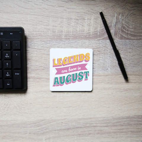 Legends born in August coaster drink mat Set of 2