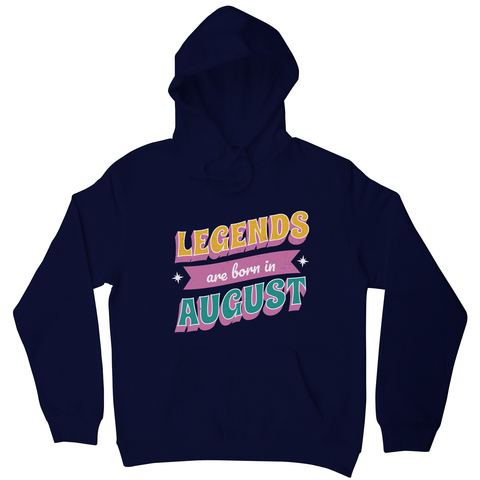 Legends born in August hoodie Navy