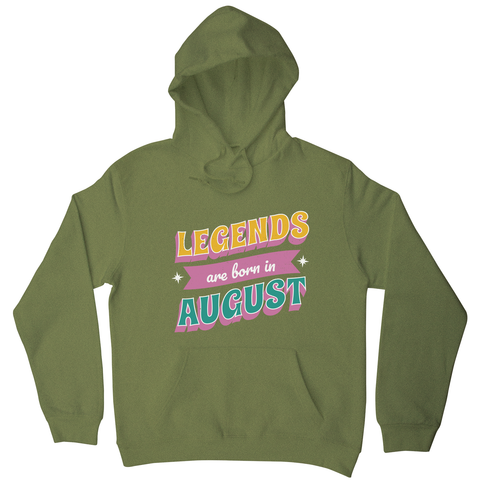 Legends born in August hoodie Olive Green