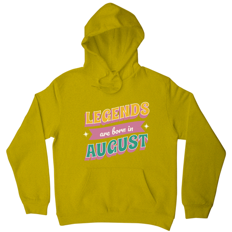 Legends born in August hoodie Yellow
