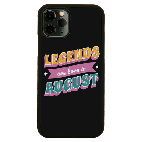 Legends born in August iPhone case iPhone 11 Pro