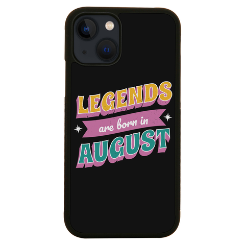 Legends born in August iPhone case iPhone 13