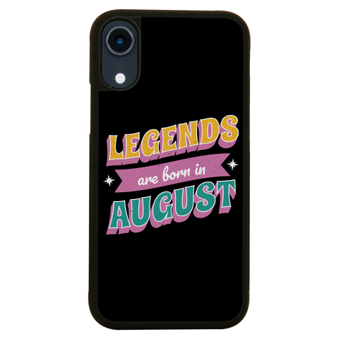 Legends born in August iPhone case iPhone XR