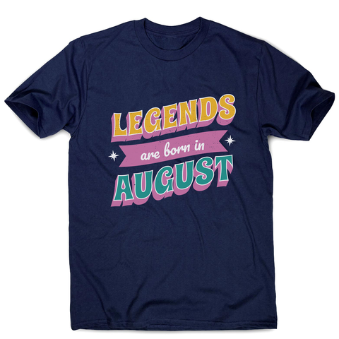 Legends born in August men's t-shirt Navy