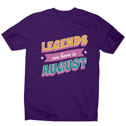 Legends born in August men's t-shirt Purple