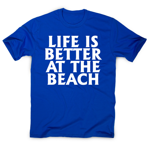 Life is better at the awesome funny travel holiday t-shirt men's - Graphic Gear