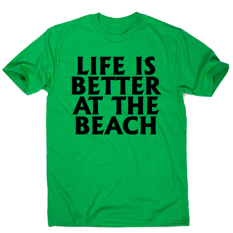 Life is better at the awesome funny travel holiday t-shirt men's - Graphic Gear
