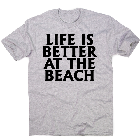 Life is better at the awesome funny travel holiday t-shirt men's - Graphic Gear