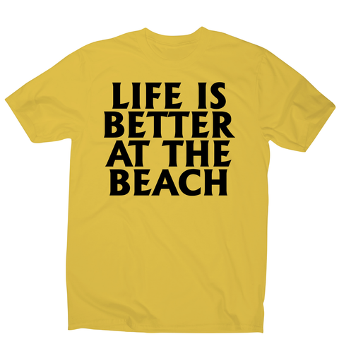 Life is better at the awesome funny travel holiday t-shirt men's - Graphic Gear