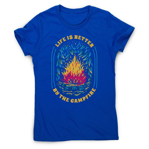 Life is better campfire women's t-shirt Blue