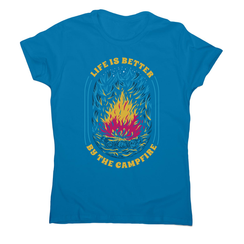Life is better campfire women's t-shirt Sapphire