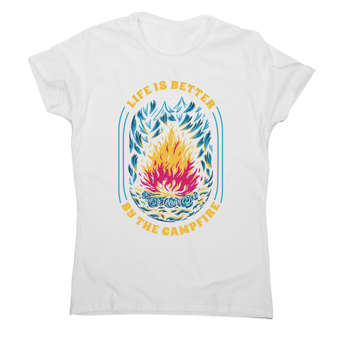 Life is better campfire women's t-shirt White