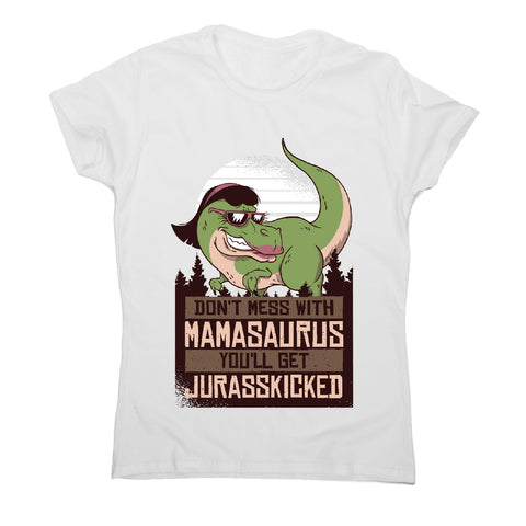 Mamasaurus mom dinosaur - women's t-shirt - Graphic Gear