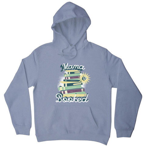 Mama is booked hoodie Grey