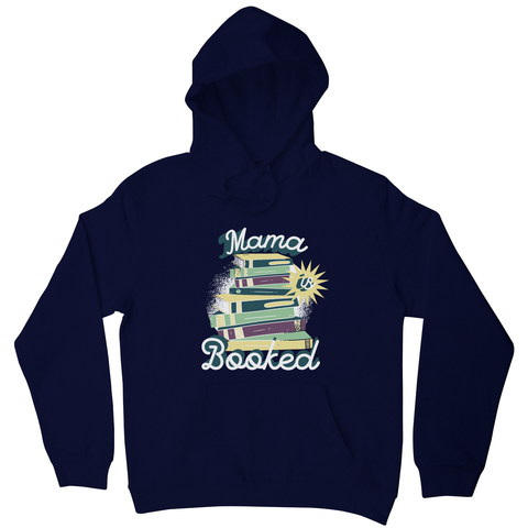 Mama is booked hoodie Navy