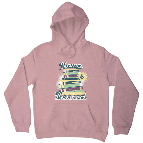 Mama is booked hoodie Nude