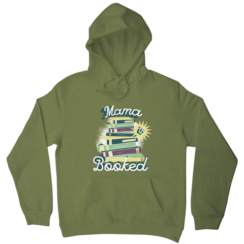 Mama is booked hoodie Olive Green