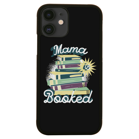 Mama is booked iPhone case iPhone 12