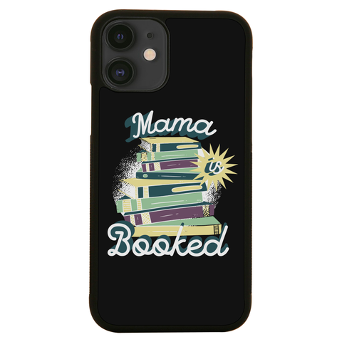 Mama is booked iPhone case iPhone 12 Mini