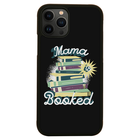 Mama is booked iPhone case iPhone 13 Pro