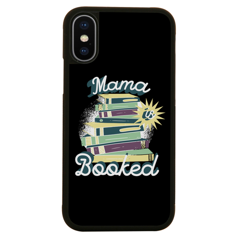 Mama is booked iPhone case iPhone XS