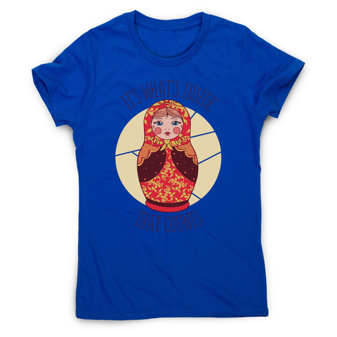 Matryoshka quote women's t-shirt Blue