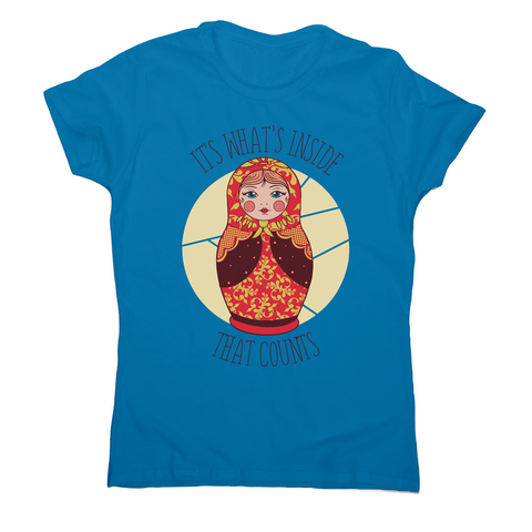 Matryoshka quote women's t-shirt Sapphire
