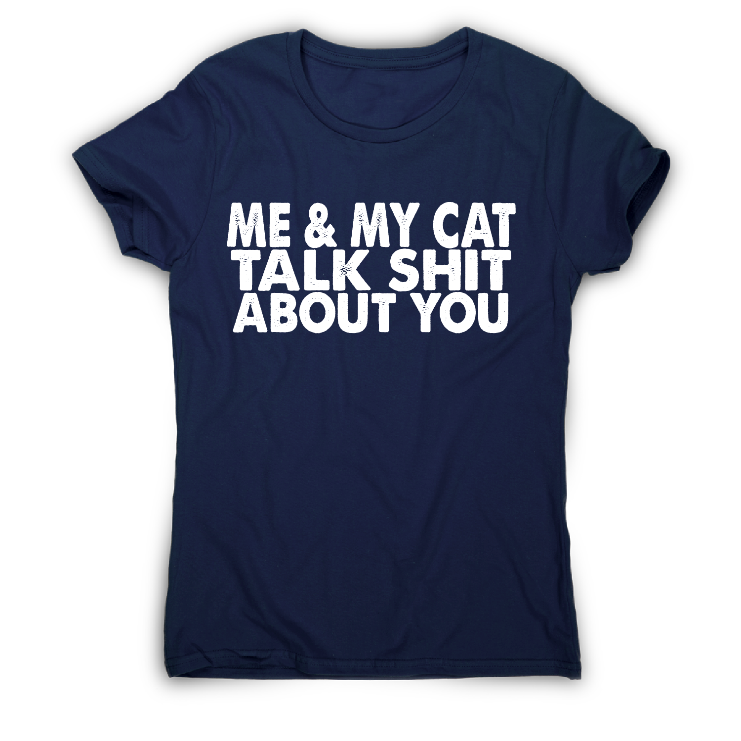 Me my cat talk funny offensive rude t shirt women s Graphic Gear