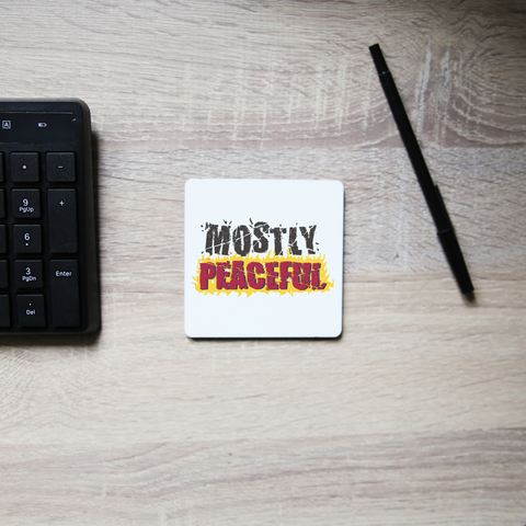 Mostly peaceful coaster drink mat Set of 2