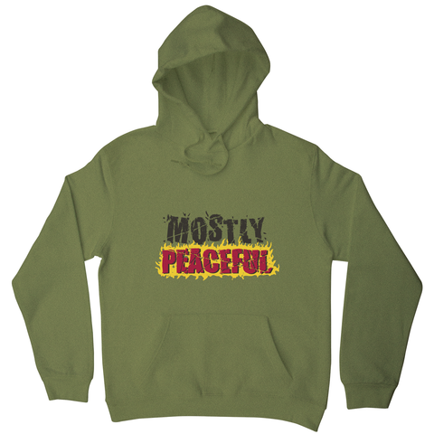Mostly peaceful hoodie Olive Green