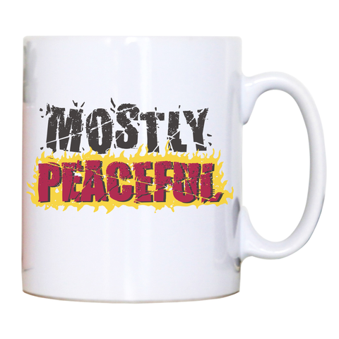 Mostly peaceful mug coffee tea cup White