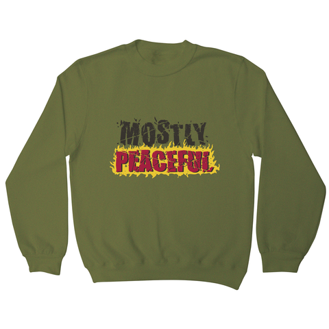 Mostly peaceful sweatshirt Olive Green