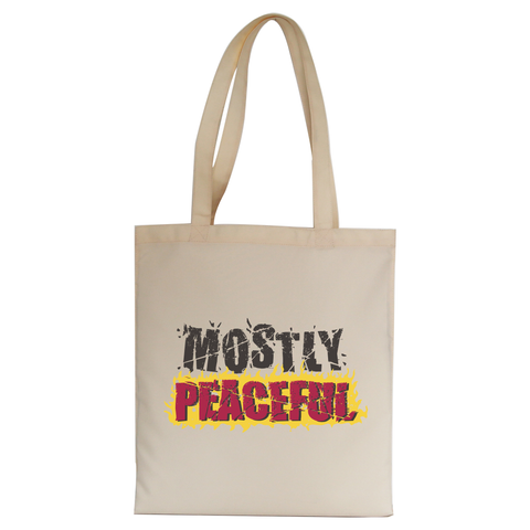 Mostly peaceful tote bag canvas shopping Natural