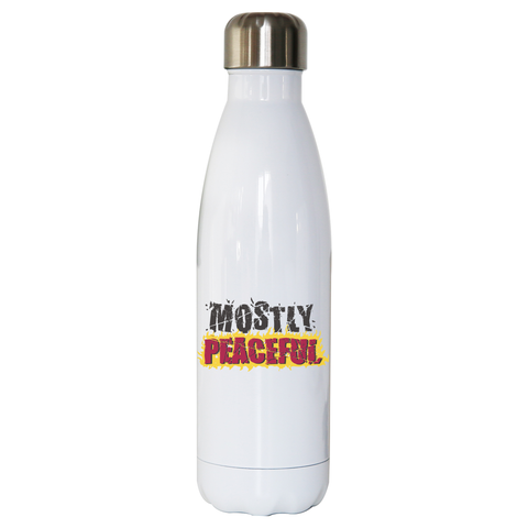 Mostly peaceful water bottle stainless steel reusable White
