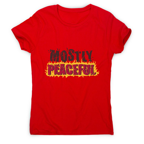 Mostly peaceful women's t-shirt Red