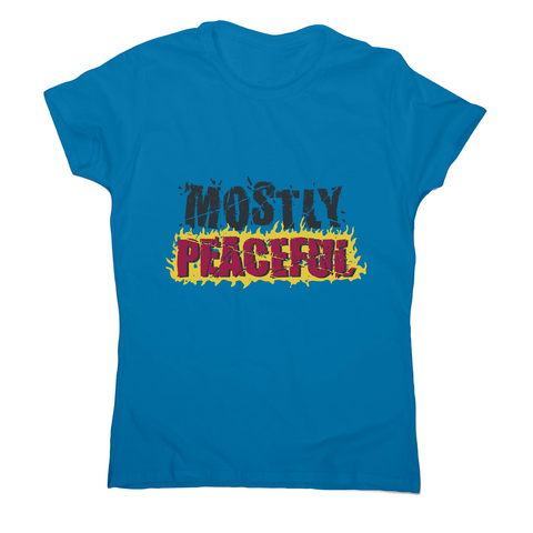 Mostly peaceful women's t-shirt Sapphire