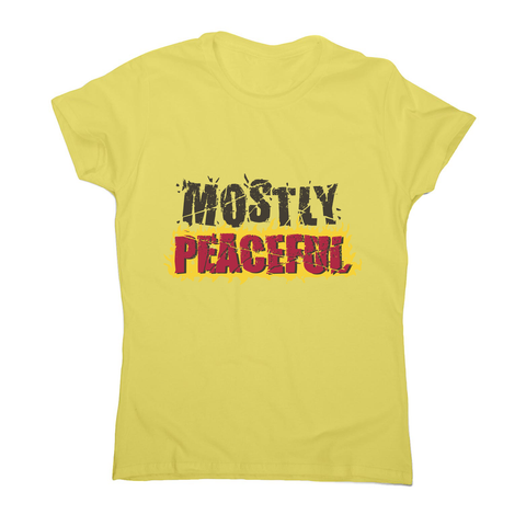 Mostly peaceful women's t-shirt Yellow