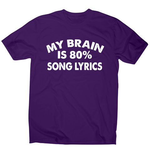 My brain is 80% funny music t-shirt men's - Graphic Gear