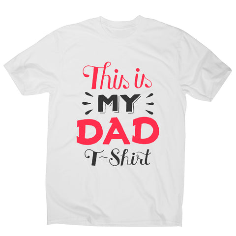 My dad - men's t-shirt - Graphic Gear