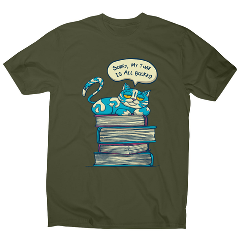 My time is booked men's t-shirt Military Green