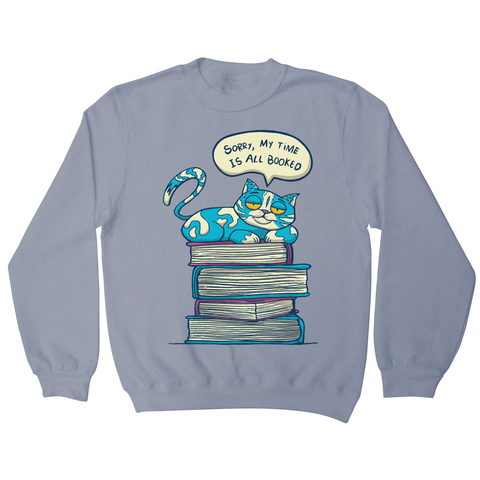 My time is booked sweatshirt Grey