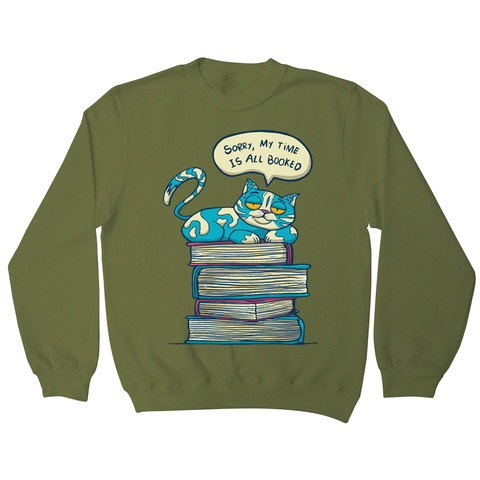 My time is booked sweatshirt Olive Green