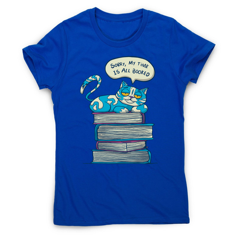 My time is booked women's t-shirt Blue