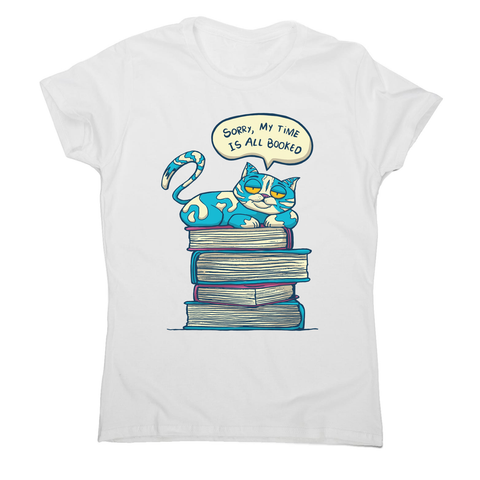 My time is booked women's t-shirt White