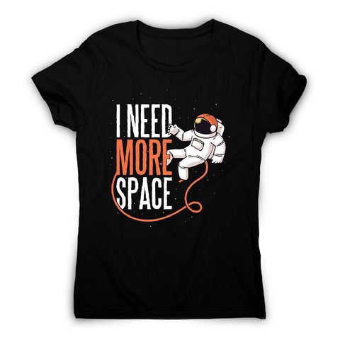 Need more space - women's funny illustrations t-shirt - Graphic Gear
