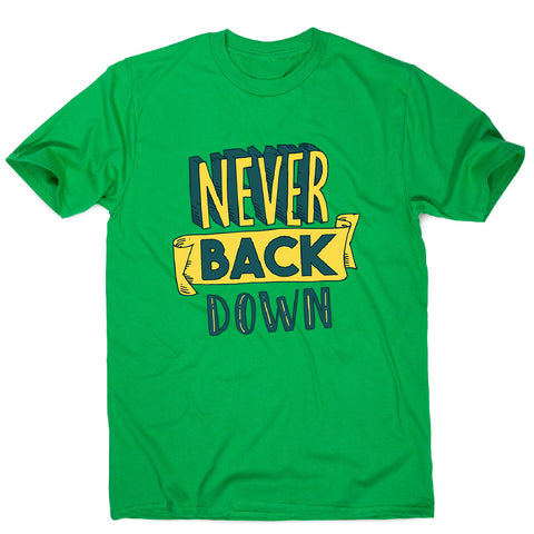 Never give up - men's motivational t-shirt - Graphic Gear